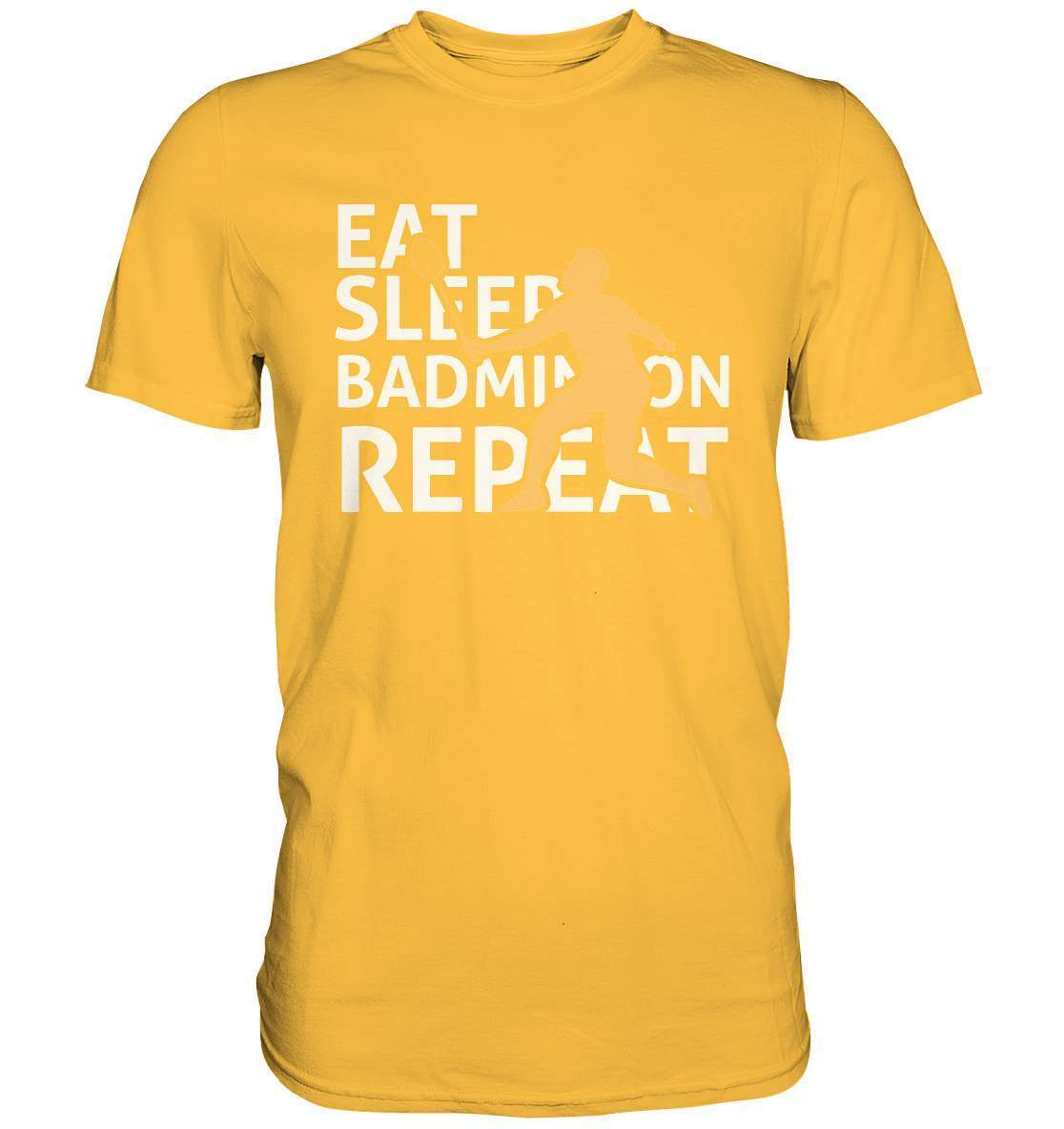 Federball Eat Sleep Badminton Repeat Motiv - Premium Shirt-badmintin,badminton,badminton fan,badminton geschenk,badminton liebhaber,badminton schläger,badminton spieler,ballsport,Eat Sleep Badminton Repeat,federball,funshirt,sport,tennis langsam