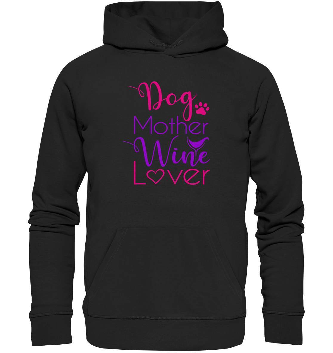 Dog Mother Wine Lover - Hundehalterin - Premium Unisex Hoodie-auf den hund gekommen,dog,freude,geburtstgasgeschenk,gemütlichkeit,geschenkidee,humor,hund,hundebesitzer,hundefan,hundehalter,hundeliebhaber,hundeshirt,spaß,wein,wein liebe,weinliebe