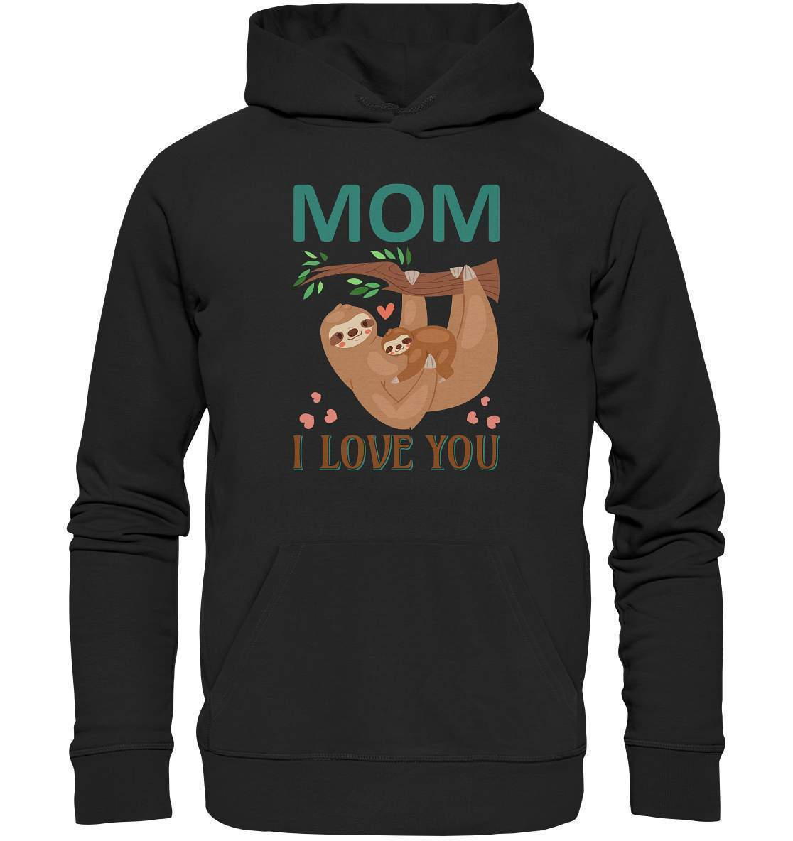 Faultier Mom, I Love You - Premium Unisex Hoodie-3 finger faultier,3 zehen faultier,das faultier,ein faultier,faul,Faultier,faultier shirt,faultier t shirt damen,faultierfarm,faultiermotiv,Mom I Love You,riesenfaultier,t-shirt mit faultier