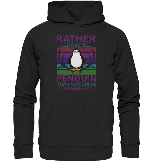 Pinguin Rather have a Penguin than watching series - Premium Unisex Hoodie-bild pinguin,humboldt pinguin,pinguin,Pinguin Bild,pinguin clipart,pinguin comic,pinguin druck,pinguin shirt,pinguin t-shirt,plitsch platsch pinguin,Rather Penguin than watching series