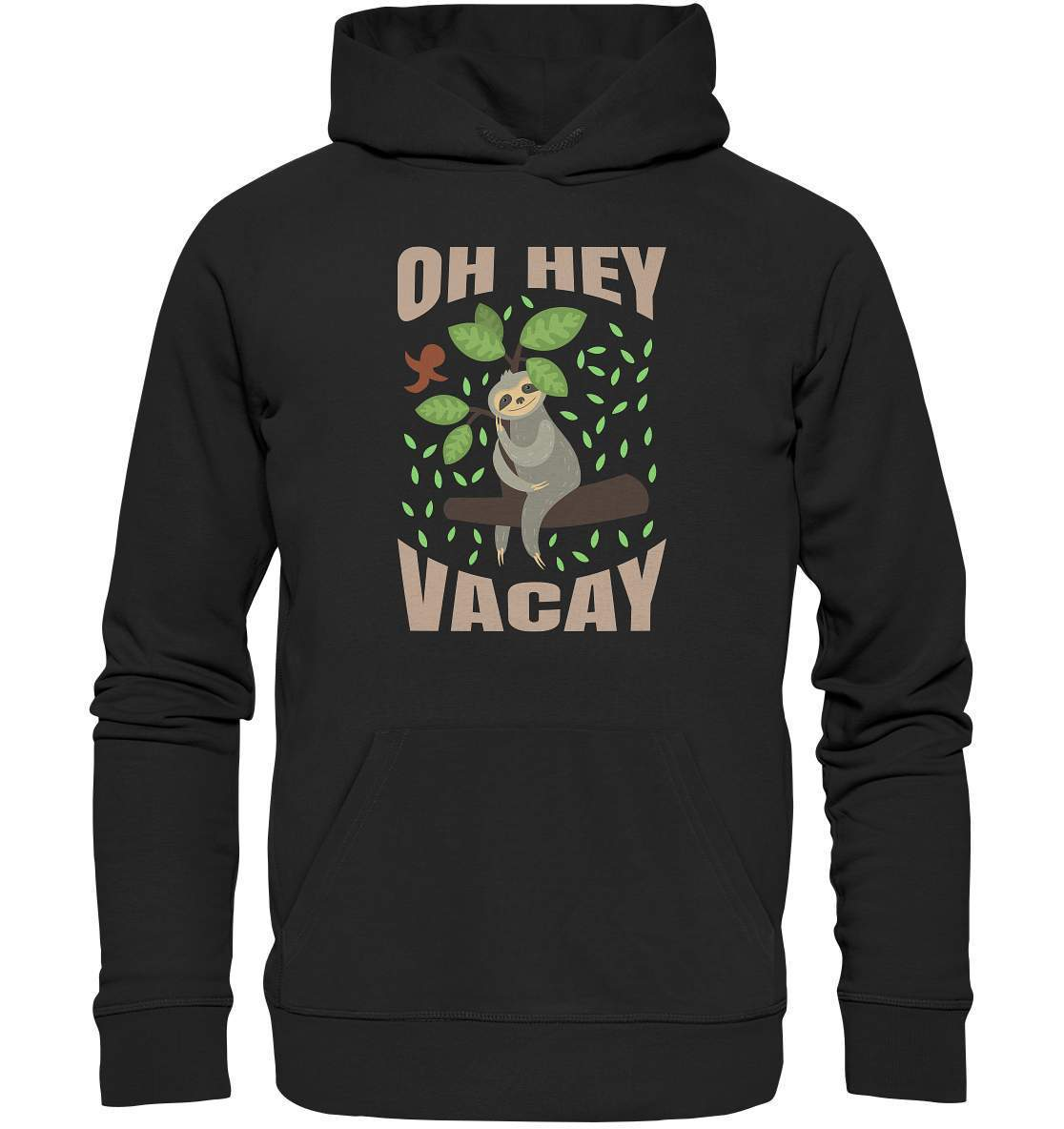 Faultier Oh Hey Vacay - Premium Unisex Hoodie-3 finger faultier,3 zehen faultier,das faultier,ein faultier,faul,Faultier,faultier shirt,faultier t shirt damen,faultierfarm,faultiermotiv,Oh Hey Vacay,riesenfaultier,t-shirt mit faultier