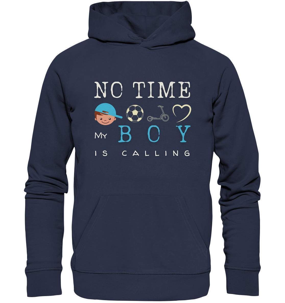 No Time My Boy is Calling - für den stolzen Papa - Premium Unisex Hoodie-baby shower,baby shower party,du wirst papa,es wird ein junge,für Mama,für Papa,geschenk,geschenkidee,junge,kleiner junge,mama shirt,my boy,papa shirt,team blau,team rosa,überraschung