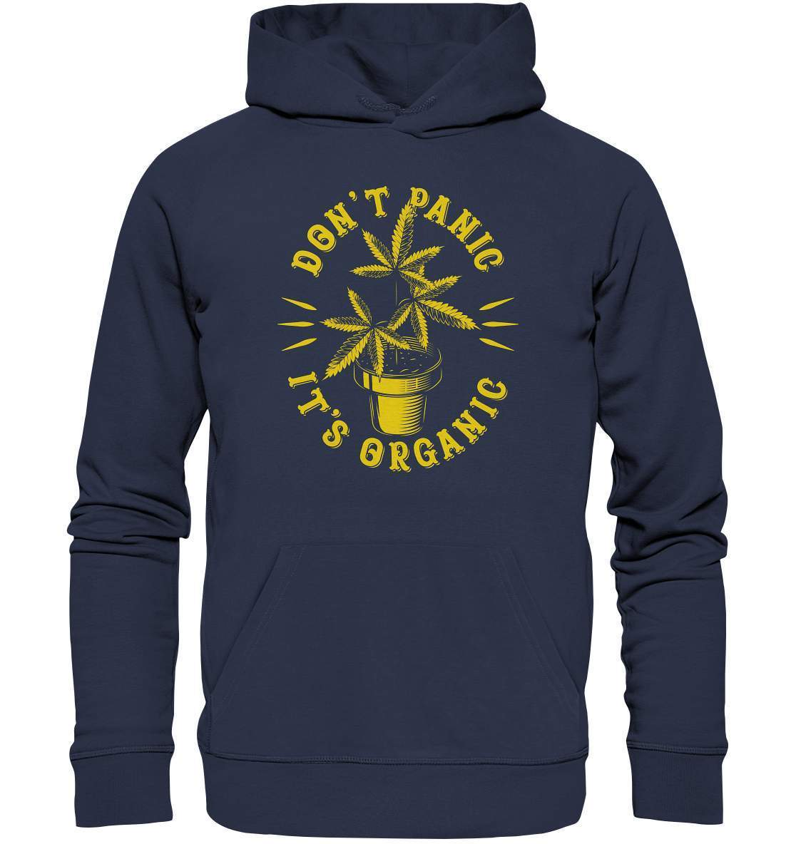 Don't Panic It's Organic - Cannabis Weed Motiv - Premium Unisex Hoodie-bong rauchen,cannabis,cannabis legalisierung,chillen,dampfen,dont panic ist organic,entspannen,fun shirt,gras rauchen,kiffen,medizin,rauchen,weed