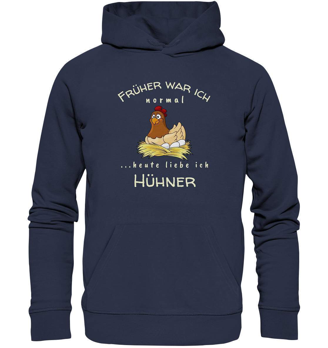 Früher war ich normal heute liebe Ich Hühner- Bauer Geschenk - Premium Unisex Hoodie-