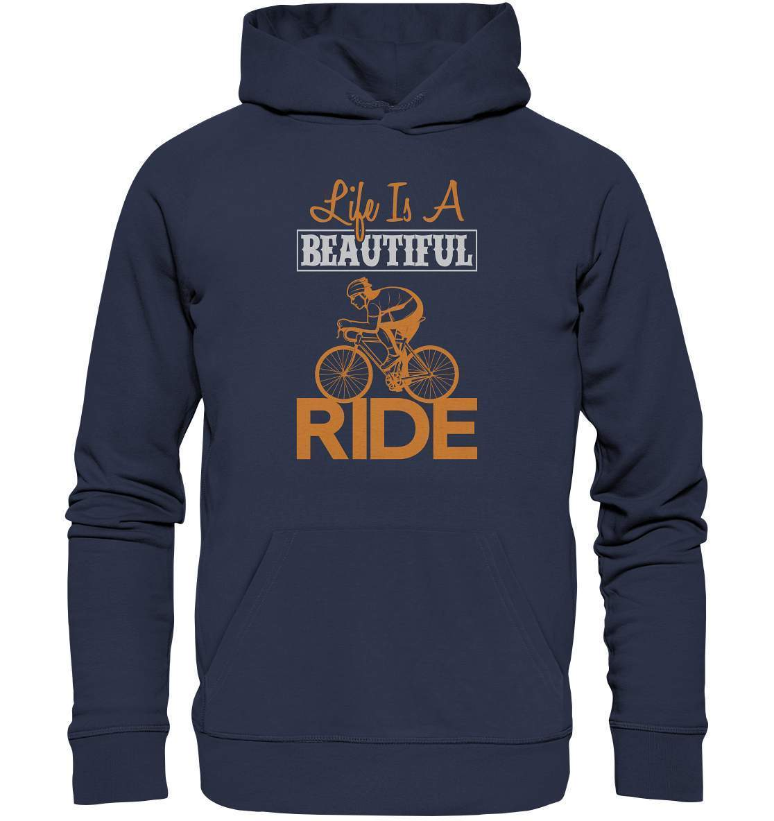 Fahrrad Life is a beautiful Ride  - Premium Unisex Hoodie-bike,bike damen,e-bike trekking,fahrrad,fahrrad damen,fahrrad einfach,fahrrad fahren,fahrrad herren,fahrrad test,fahrradbekleidung,fahrradtour,Life is a beautiful Ride,mountainbike