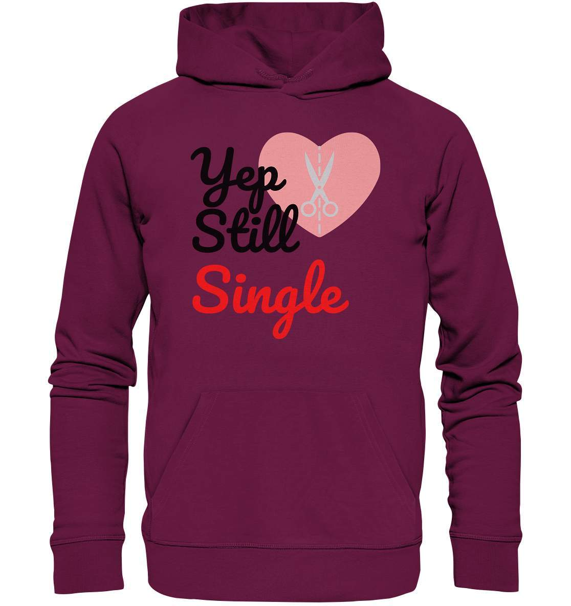 Valentinstag Yeb Still Single Broken Heart Perfekt für Singles - Premium Unisex Hoodie-14. Februar,be my valentine,gebrochenes Herz,getrennt,große Liebe,herz,liebe,Single,tag der verliebten,Trennung,valentines day,Valentinstag,Valentinstag für Frauen,Valentinstag für Männer,Valentinstag Geschenk,Valentinstag Ideen,verliebt