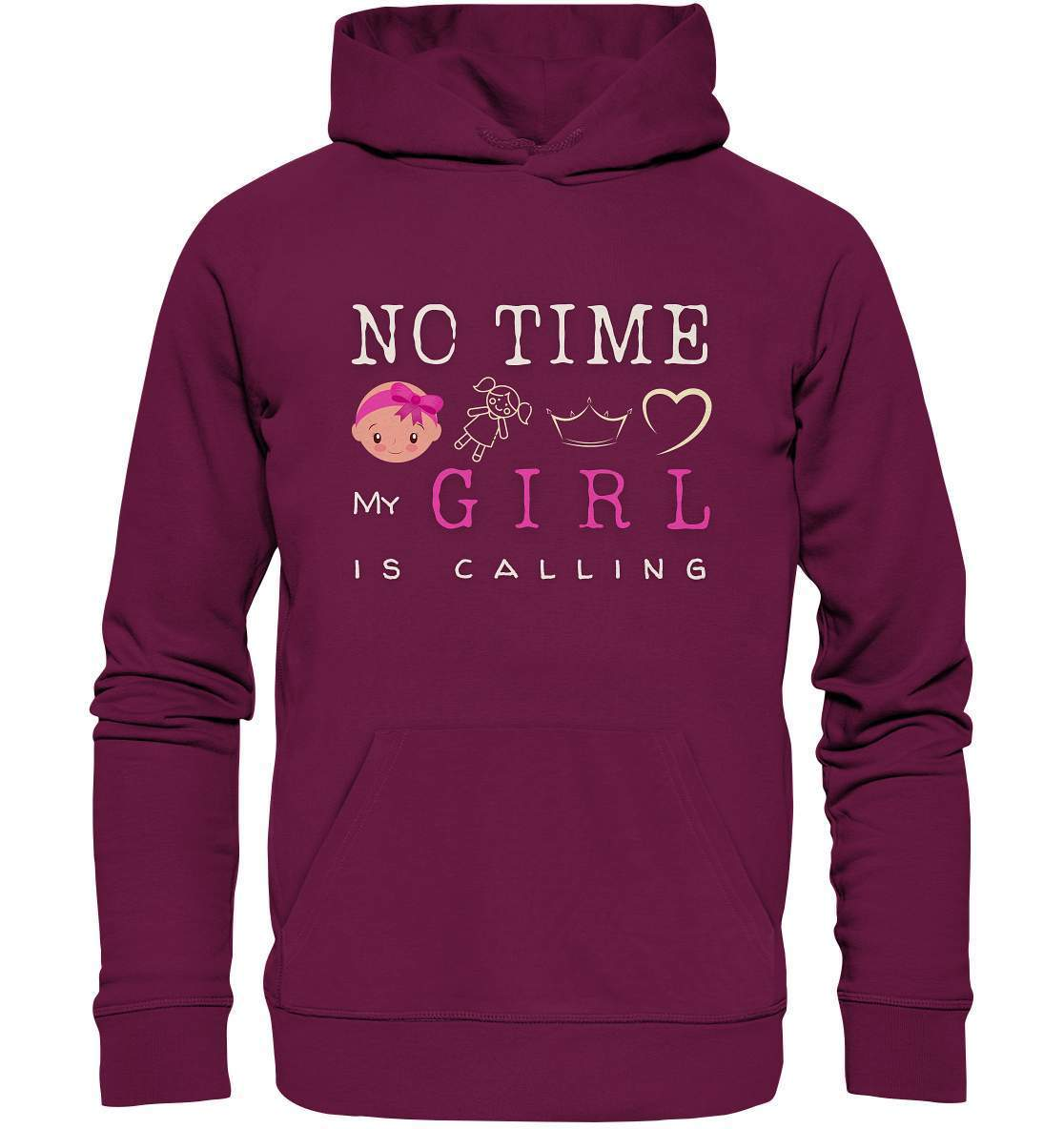 "No Time! My Girl Is Calling" für alle stolzen Mamas und Papas - Premium Unisex Hoodie-baby shower,baby shower party,du wirst papa,es wird ein mädchen,für Mama,für Papa,geschenk,geschenkidee,kleines mädchen,mama shirt,my girl,mädchen,papa shirt,team blau,team rosa,überraschung