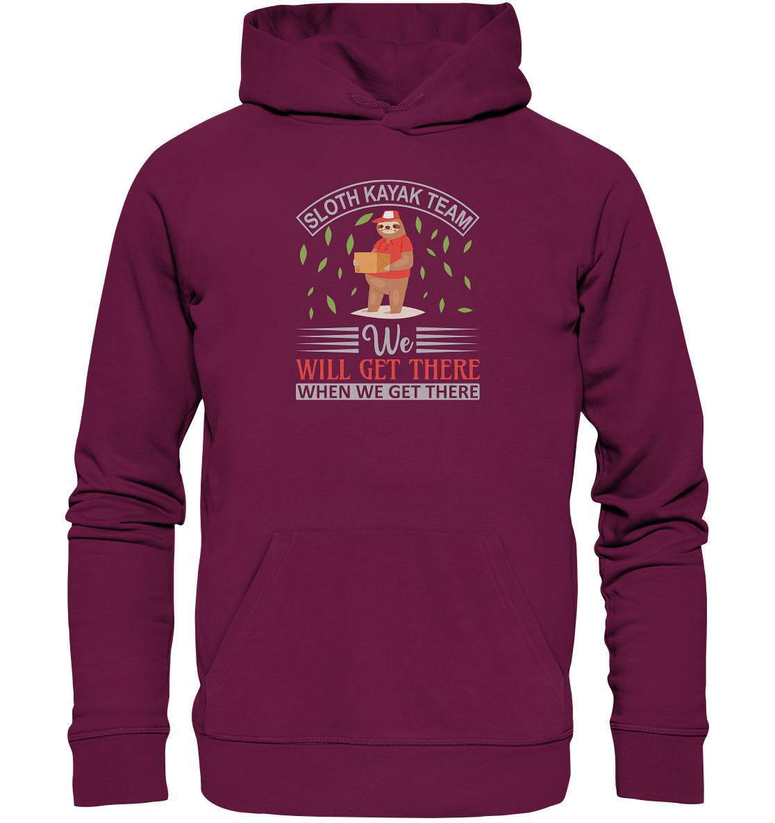 Faultier Sloth Kayak Team We Will Get There When We Get There - Premium Unisex Hoodie-3 finger faultier,3 zehen faultier,das faultier,ein faultier,faul,Faultier,faultier shirt,faultier t shirt damen,faultierfarm,faultiermotiv,riesenfaultier,Sloth Kayak Team We Will Get,t-shirt mit faultier