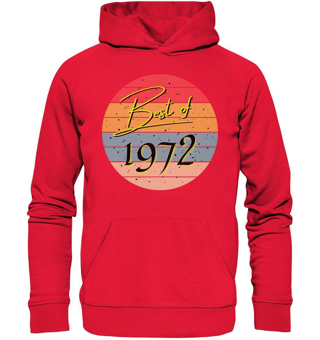 Best of 1972 - 50. Geburtstag Vintage Geburtstagsgeschenk - Premium Unisex Hoodie-50 jahre,funshirt,geburtstag,geburtstagsfeier,geburtstagsparty,geburtstagsüberraschung,geschenkidee,jahrgang 1972,runder geburtstag,trendy,vintage,vintage geburtstag frauen,Vintage geburtstag männer