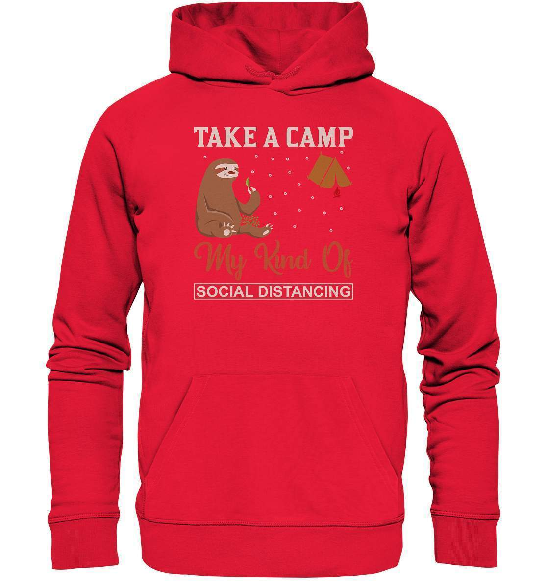 Faultier Take a camp my kind of social distancing - Premium Unisex Hoodie-3 finger faultier,3 zehen faultier,das faultier,ein faultier,faul,Faultier,faultier shirt,faultier t shirt damen,faultierfarm,faultiermotiv,riesenfaultier,t-shirt mit faultier,Take a camp social distancing