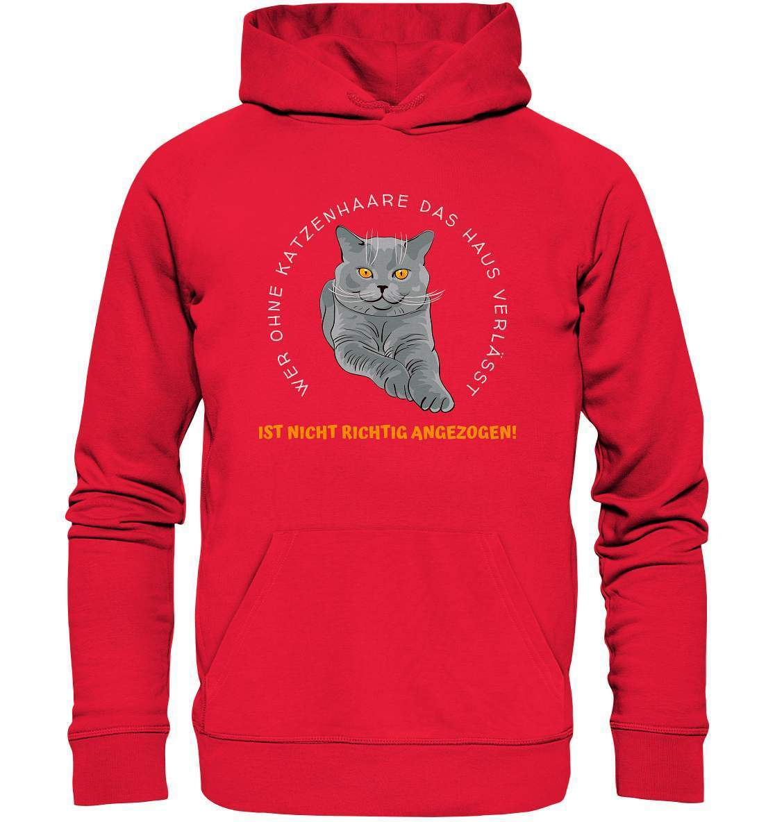 Ohne Katzenhaare bist du nicht richtig angezogen - Katzen - Premium Unisex Hoodie-auf die Katze gekommen,cat,freude,geburtstgasgeschenk,Geschenk,geschenkidee,humor,Katze,Katzenbesitzer,katzenfan,katzenhalter,katzenliebhaber,katzenshirt,spaß