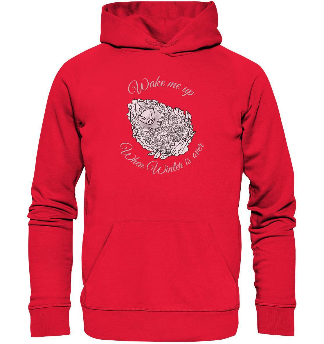 Wintermuffel Igel Wake me up when Winter is over - Premium Unisex Hoodie-geschenkidee,igel,igel fan,igel freunde,igel lover,igel outfit,igel überwintern,igelhaus,waldtiere,waldtierfan,weißbauchigel,winter outfit,wintermuffel