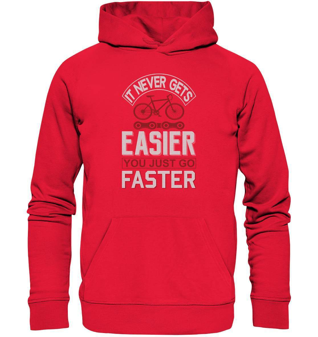 Fahrrad It never gets Easier, you just go Faster - Premium Unisex Hoodie-bike,bike damen,e-bike trekking,fahrrad,fahrrad damen,fahrrad einfach,fahrrad fahren,fahrrad herren,fahrrad test,fahrradbekleidung,fahrradtour,It never gets Easier you just go Faster,mountainbike