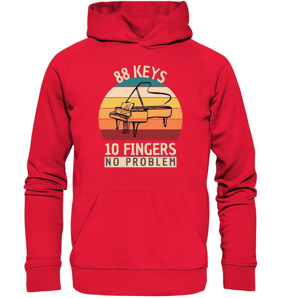 "88 Keys - 10 Fingers - No Problem" Piano Musik Hobby Klavierspieler Pianist Lustiges Klavier - No1 Pianist - Premium Unisex Hoodie-aus liebe zum klavier,flügel,funshirt,geschenk,geschenkidee,instrument,klassische musik,klavier,klavier spielen,klavierunterricht,kleiner klavierspieler klavierleherer,komponist,musik,musikinstrument,musikliebhaber,noten,notenheft,pianisten shirt,piano