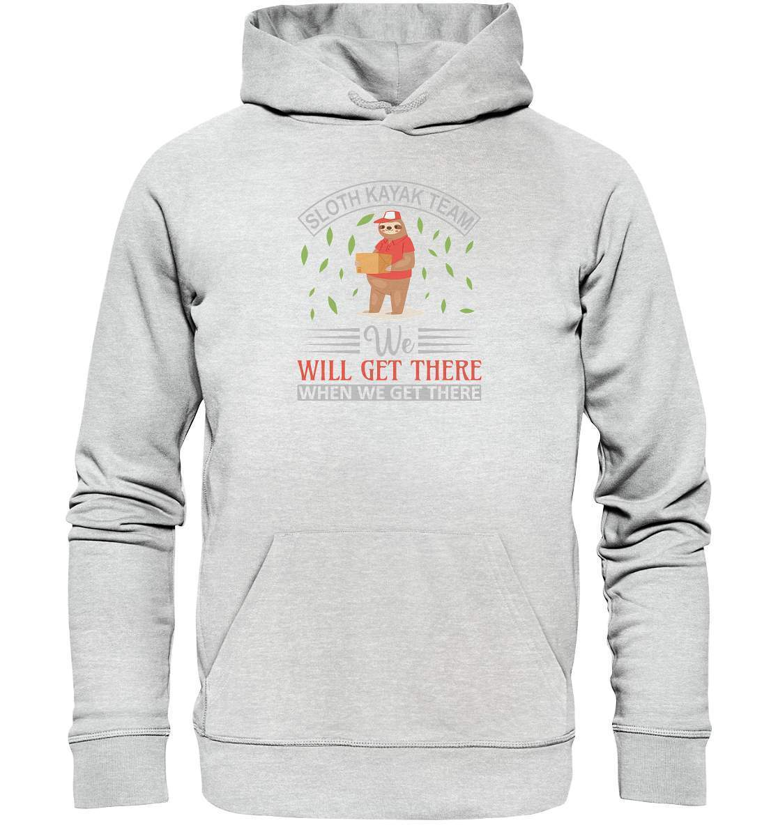 Faultier Sloth Kayak Team We Will Get There When We Get There - Premium Unisex Hoodie-3 finger faultier,3 zehen faultier,das faultier,ein faultier,faul,Faultier,faultier shirt,faultier t shirt damen,faultierfarm,faultiermotiv,riesenfaultier,Sloth Kayak Team We Will Get,t-shirt mit faultier