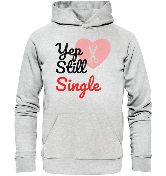 Valentinstag Yeb Still Single Broken Heart Perfekt für Singles - Premium Unisex Hoodie-14. Februar,be my valentine,gebrochenes Herz,getrennt,große Liebe,herz,liebe,Single,tag der verliebten,Trennung,valentines day,Valentinstag,Valentinstag für Frauen,Valentinstag für Männer,Valentinstag Geschenk,Valentinstag Ideen,verliebt