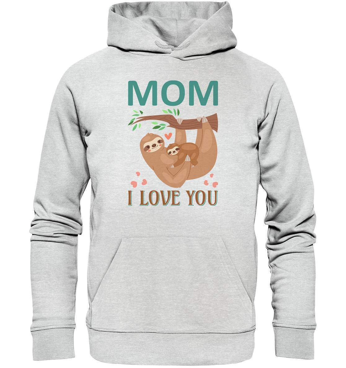 Faultier Mom, I Love You - Premium Unisex Hoodie-3 finger faultier,3 zehen faultier,das faultier,ein faultier,faul,Faultier,faultier shirt,faultier t shirt damen,faultierfarm,faultiermotiv,Mom I Love You,riesenfaultier,t-shirt mit faultier