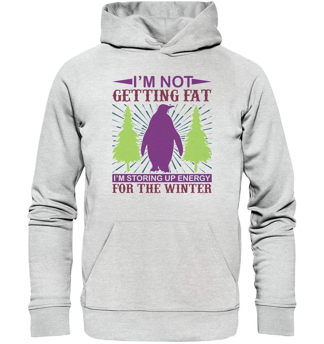 Pinguin I'm not getting fat Im storing up energie for the winter - Premium Unisex Hoodie-bild pinguin,humboldt pinguin,pinguin,Pinguin Bild,pinguin clipart,pinguin comic,pinguin druck,pinguin shirt,pinguin t-shirt,plitsch platsch pinguin,storing up energie for the winter