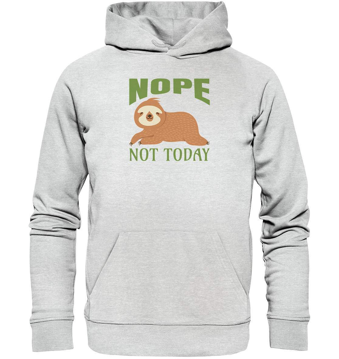 Faultier Nope not Today - Premium Unisex Hoodie-3 finger faultier,3 zehen faultier,das faultier,ein faultier,faul,Faultier,faultier shirt,faultier t shirt damen,faultierfarm,faultiermotiv,Nope not Today,riesenfaultier,t-shirt mit faultier