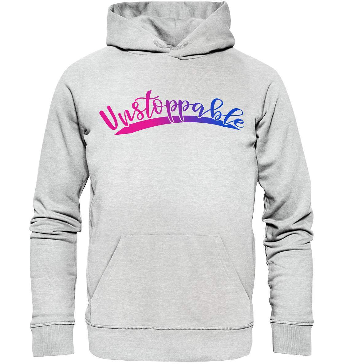 Unstoppable nicht zu stoppen - Premium Unisex Hoodie-dran bleiben,durchhalten,kampf,kämpfer,motivation,nicht zu stoppen,niemals augeben,stark bleiben,stark sein,stätke,tapferheit,unaufhaltbar,unstoppable