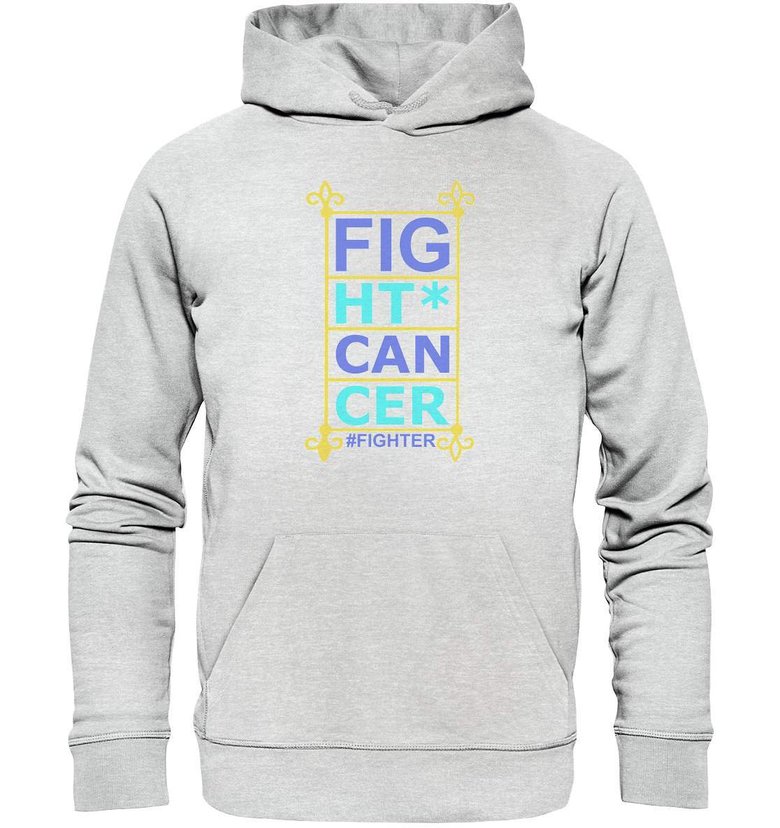 Fight Cancer Treatment Quote - Premium Unisex Hoodie-blutkrebs,brustkrebs,chemotherapie,darmkrebs,Fight cancer,hautkrebs,heilung,hoffnung,kampf gegen krebs,Krebs,leukemie,Scheiß auf Krebs