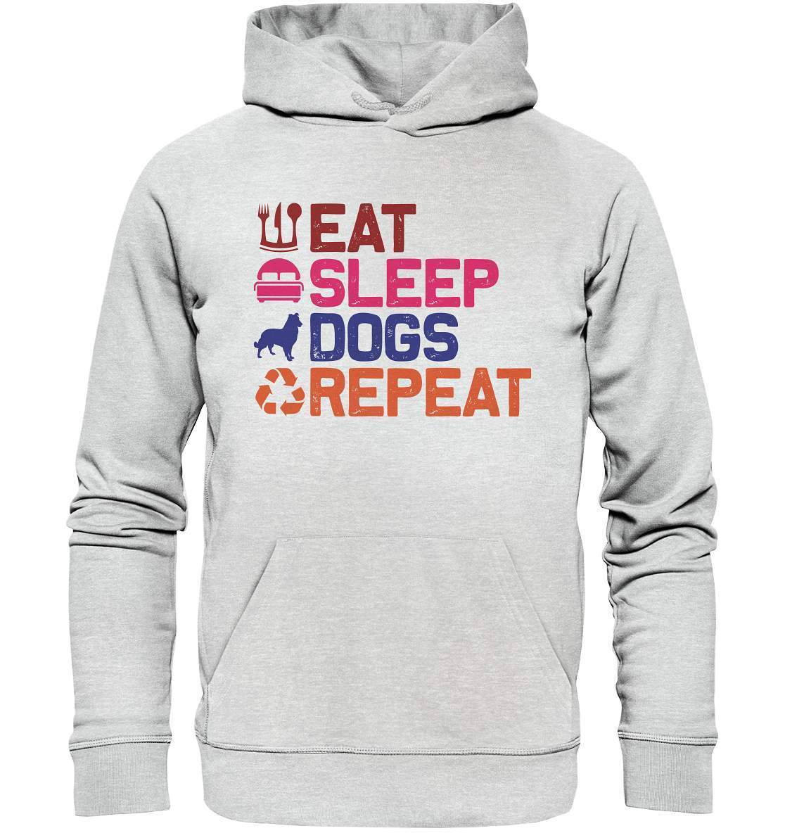 Hunde Tag Eat Sleep Dogs Repeat - Premium Unisex Hoodie-auf den hund gekommen,dog,Eat sleep dogs repeat,geburtstgasgeschenk,geschenkidee,humor,hund,hundebesitzer,hundefan,hundehalter,hundeliebhaber,hundeshirt,spaß